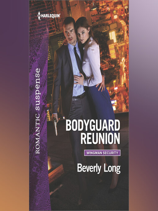 Title details for Bodyguard Reunion by Beverly Long - Wait list
